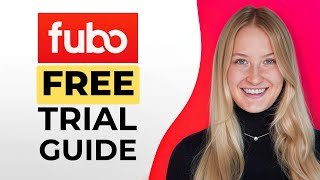 How to Get Fubo TV Free Trial - Full Guide