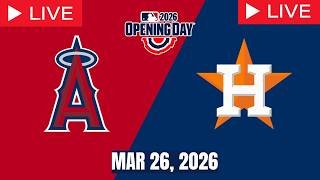 MLB LIVE! Los Angeles Angels vs Houston Astros | Opening Day 2026 | Full Game 3/26/26