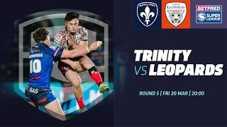 Highlights | Wakefield Trinity v Leigh Leopards | 2026 Betfred Super League | Round 5