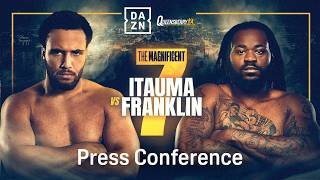 MOSES ITAUMA VS. JERMAINE FRANKLIN | THE MAGNIFICENT 7 | PRESS CONFERENCE LIVESTREAM