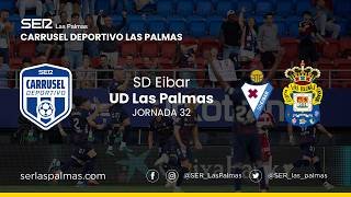 EIBAR - LAS PALMAS EN DIRECTO | Carrusel Deportivo Las Palmas narración FRANCIS MATAS  ⚽️📻