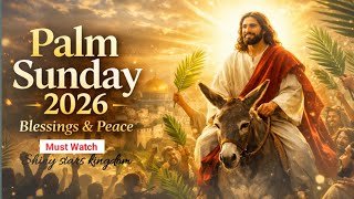 Happy Palm Sunday 2026 🌿 Blessings, Prayer & Peaceful Message 🙏🏼