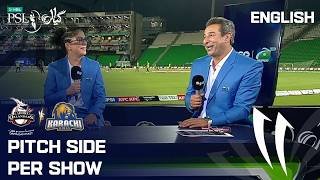 Pitch Side Per Show | Lahore Qalandars vs Karachi Kings | English | Match 06 | HBL PSL 11 | MZB1U