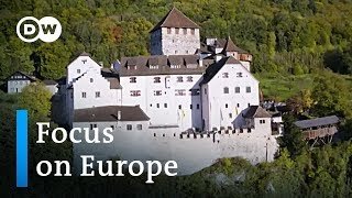 Liechtenstein: Where princes reign supreme | Focus on Europe