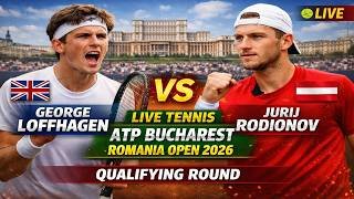 George Loffhagen vs Jurij Rodionov 🎾LIVE TENNIS ATP BUCHAREST ROMANIA OPEN 2026 | Qualifying Round