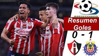 Chivas vs Atlas 1-0 Resumen Y Goles | 🔥 Amistoso Internaciona Liga MX 2026 🔥