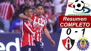 Chivas vs Atlas 1-0 Resumen Y Goles COMPLETO | 🔥 Amistoso Internaciona Liga MX 2026 🔥
