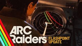 Flashpoint Update | ARC Raiders