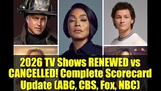 2026 TV Shows RENEWED vs CANCELLED! Complete Scorecard Update (ABC, CBS, Fox, NBC)