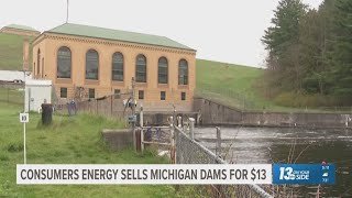 Consumers Energy sells 13 Michigan dams for $1 each
