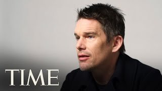 Ethan Hawke On Why Being Pretentious Is Okay | TIME