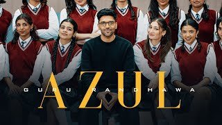 GURU RANDHAWA - "AZUL"  MV