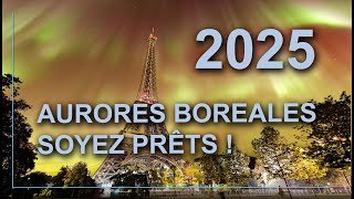 En 2025, soyez prêts à observez des aurores boréales depuis la France