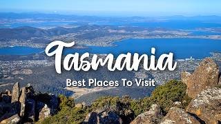 TASMANIA, AUSTRALIA (2026) | 10 Beautiful Places To Visit In Tasmania (+ Travel Tips)