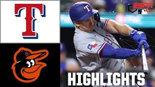 Texas Rangers vs. Baltimore Orioles | Full Game Highlights | ESPN MLB
