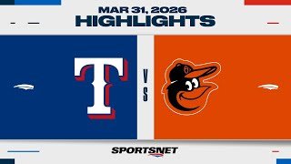 MLB Highlights | Rangers vs. Orioles - March 31, 2026
