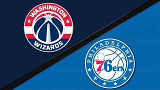 Philadelphia 76ers vs Washington Wizards - Game Highlights