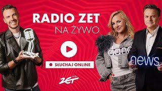 Słuchaj na żywo! 🔴 Radio ZET - MUZYKA NUMER 1