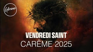 Vendredi Saint - Glorious - Ta majesté