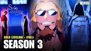 Solo Leveling Season 3 Complete | Episode 1 to 10 | Explained in Hindi