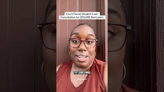 Court Forces Student Loan Cancellation for 205,000 Borrowers