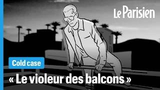 Il s’introduisait par le balcon et attendait la nuit pour attaquer
