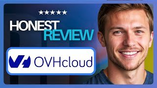 OVHcloud Hosting Review: Hidden Fees & Support Issues Exposed (2026)