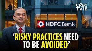 We Don't Dig Wells After The Fire Has Taken Place: HDFC Bank Ex-Chairman Atanu Chakraborty Exclusive