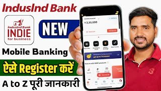 How to Use IndusInd Bank New App 2025 | INDIE Mobile Banking Registration | Step-by-Step Guide