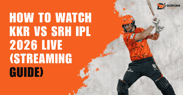 How To Watch KKR vs SRH IPL 2026 Live? (Streaming Guide)