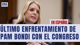 El último cara a cara: Pam Bondi y el Departamento de Justicia ante el Congreso | USA EN VIVO 🔴
