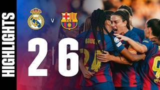 HIGHLIGHTS | REAL MADRID 2 vs 6 FC BARCELONA | UEFA WOMEN'S CHAMPIONS LEAGUE 🔵🔴
