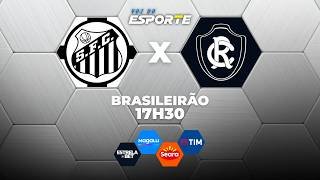 SANTOS X REMO - AO VIVO | CAMPEONATO BRASILEIRO – 02/04/2026