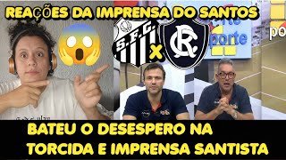REMO FAZ IMPRENSA DO SANTOS SE DESESPERAR  - SE O SANTOS NAO VENCE, VAMOS CAIR 