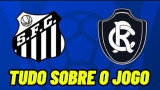 SANTOS X REMO: ESCALAÇÕES, ONDE ASSISTIR, DESFALQUES, HORÁRIO, ARBITRAGEM