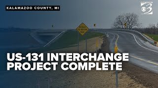 MDOT completes $19M US-131 interchange project in Kalamazoo County