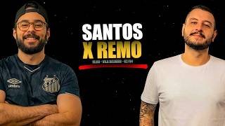 SANTOS X REMO | AO VIVO | BRASILEIRÃO | Jornada do Rodolfo