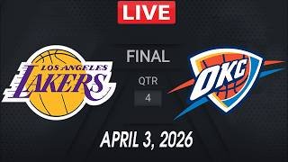 NBA LIVE! Los Angeles Lakers vs Oklahoma City Thunder | April 3, 2026 NBA Regular Season LIVE