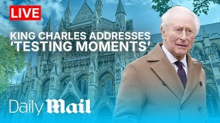 LIVE | King Charles Addresses 'Testing Moments'