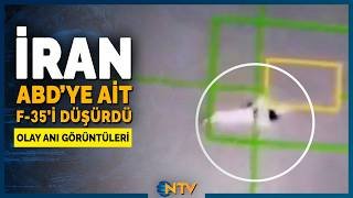 Son Dakika: İran Basını ABD'nin F-35'inin Düşürüldüğüne Dair Anları Paylaştı | NTV