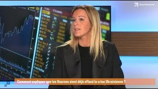 Comment expliquer que les Bourses aient déjà effacé la crise Ukrainienne ?