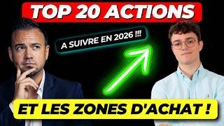 BOURSE : Les 20 MEILLEURES ACTIONS pour 2026 (+ ZONES D'ACHAT)