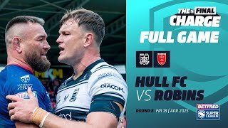SPICY HULL DERBY IN FULL | Hull FC v Hull KR | 2025 Betfred Super League Rivals Round