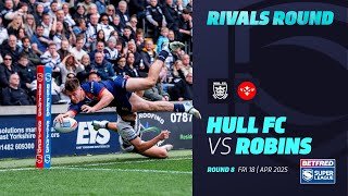 Highlights | Hull FC v Hull KR | 2025 Betfred Super League, Rivals Round