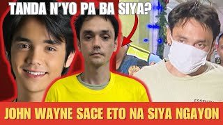 Hindi Na Siya Makilala, Ang Malungkot na Pagbagsak ni John Wayne Sace!
