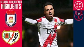 Resumen #CopaDelReyMAPFRE | Real Ávila 1-2 Rayo Vallecano | Segunda Eliminatoria | Temp. 2025/26