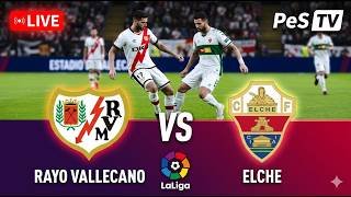 LIVE Rayo Vallecano vs Elche | LaLiga 2026 - Video Game Simulation