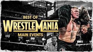 Best of WrestleMania Main Events: Full Match Marathon