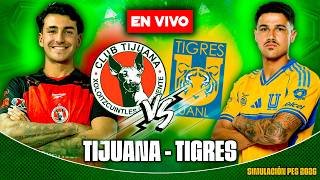 🔴 Tijuana vs Tigres EN VIVO 🏆 Liga MX Clausura 2026