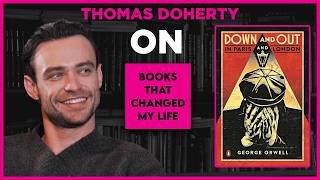 Thomas Doherty on "Down and Out in Paris and London" || Books That Changed My Life
